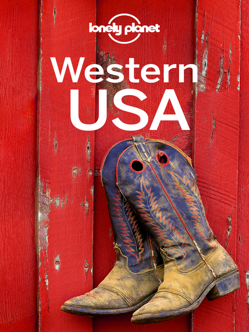 Title details for Western USA Travel Guide by Lonely Planet - Available